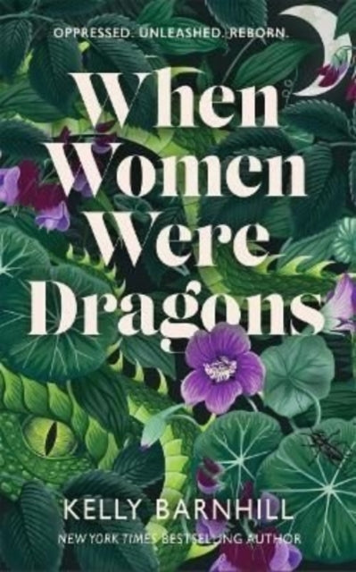 When Women Were Dragons by Kelly Barnhill Hardback