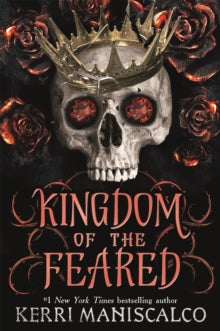 Kingdom of the Feared by Kerri Maniscalco Hardback Book Cover
